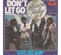 Mungo Jerry - Don't Let Go