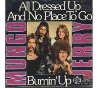 Mungo Jerry - Mungo Jerry - All Dressed Up And No Place To Go / Burnin' Up - Pye Records - 13 753 AT