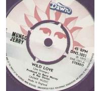 MUNGO JERRY - MUNGO JERRY - WILD LOVE - 7 inch vinyl / 45