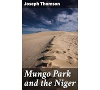 Mungo Park and the Niger