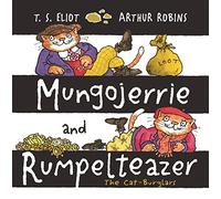 Mungojerrie and Rumpelteazer (Old Possum's Cats)