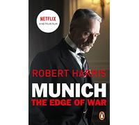 Munich: The Edge of War: Soon to be a major NETFLIX movie starring Jeremy Irons, George Mackay and Alex Jennings (Paperback) - Robert Harris Book