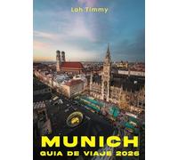 MUNICH GUÍA DE VIAJE 2026: Explora Múnich con confianza y estilo en 2026
