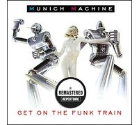 Munich Machine - Get On The Funk Train
