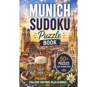 Munich Sudoku Book: Travel Edition Sudoku Puzzles | Help Calm the Mind, Relax and Focus | 6x9 inches | 110 Pages | 50+ Puzzles | Solutions Included (Travel Sudoku Collection)