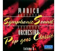Munich Symphonic Sound Orchestra - Pop Goes Classic Vol. 6 (Filmmusik)