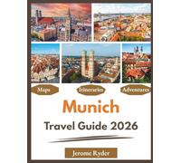 Munich Travel Guide 2026: "Essential Tips, Attractions, Local Experiences"