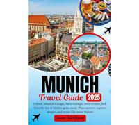 MUNICH Travel Guide: Unlock Munich’s magic, brew tastings, river cruises, kid-friendly fun & hidden gems await. Plan smarter, explore deeper, and cruise like never before!