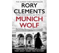 Munich Wolf: The gripping new 2024 Sunday Times bestselling thriller