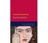 Munira's Bottle (Modern Arabic Literature (Paperback)) by Al-Mohaimeed New+-