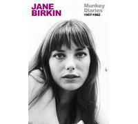 Munkey Diaries: The extraordinary early years of an international icon by Jane B