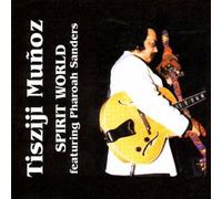 Munoz Tisziji - Spirit World