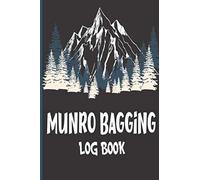 Munro Bagging Log Book: Journal includes 282 Of The Scottish Highland Munros : Hiking Scotlands I Pocket Size logbook to Record Your Hikes I A Gift Idea For Hikers