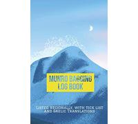 Munro Bagging Log book: Perfect gifts for Munro Baggers with Entries for 282 of Scottish Highland Munros to log, A Hiking Journal with Tick List, Gaelic Scotland Languange Translation