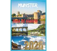 Munster GUIA DE VIAGEM 2026: Onde as paisagens verdejantes se estendem infinitamente, os ventos costeiros sussurram histórias antigas e cada estrada leva a algo silenciosamente inesquecível.