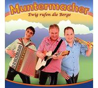 Muntermacher - Ewig rufen die Berge