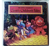 Muppet Babies' Classic Children's Tales (A Muppet Press book)