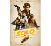 Mur Lafferty Solo: A Star Wars Story: Expanded Edition (Paperback) Star Wars