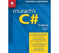 Murach's C# (7th Edition): Training & Reference (Murach Books)