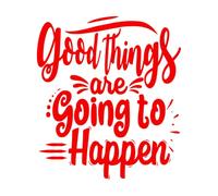 Mural and Wall Vinyl Decal Good Things are Going to Happen Typography 67.2x76.2cm Easy Installation Red