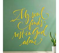 Mural and Wall Vinyl Decal My Soul Finds Rest Only in God Psalm Bible Christian 35x35.1cm Removable Without Leaving Glue Yellow