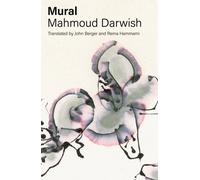 Mural, Paperback by Darwish, Mahmoud; Berger, John (INT); Berger, John (TRN);...