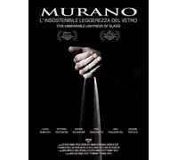 Murano - The Unbearable Lightness of Glass