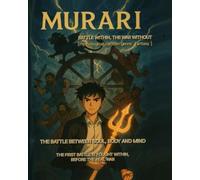 MURARI: BATTLE WITHIN, THE WAR WITHOUT