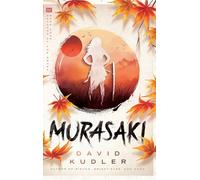 Murasaki: A Kunoichi Tale: 4 (Seasons of the Sword)