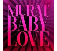 Murat, Jean-Louis - Baby Love