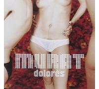 Murat, Jean-Louis - Dolores
