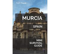 Murcia Mini Survival Guide