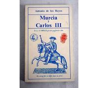 Murcia y Carlos III (Biblioteca murciana de bolsillo)