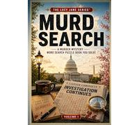 MURD SEARCH - SHADOW OVER THE CAPITOL: A Murder Mystery Word Search Puzzle Book You Solve (The Lucy Jane Mysteries™)