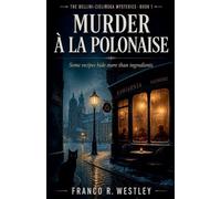 Murder à la Polonaise: 1 (The Bellini-Zielińska Mysteries)