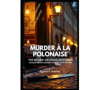 Murder à la Polonaise: The Bellini-Zielińska Mysteries