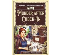 MURDER AFTER CHECK-IN: A 1920s Bed and Breakfast Cozy Mystery (Bramble House Murder Mysteries)
