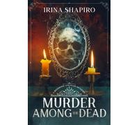 Murder Among the Dead: A Redmond and Haze Mystery Book 12