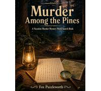 Murder Among the Pines: A Vacation Murder Mystery Word Search Book (Wish You Weren't Here)