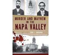 Murder and Mayhem in the Napa Valley