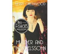 Murder and Mendelssohn: 20 (Miss Fisher's Murder Mysteries)