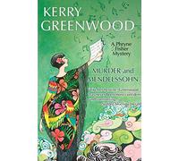 Murder and Mendelssohn: 20 (Phryne Fisher Mysteries)