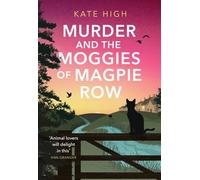 Murder and the Moggies of Magpie Row
