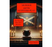Murder and the Scottish Play: The Second Agnes Bell Mystery (The Agnes Bell Mysteries)