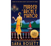 Murder at Archly Manor: 1 (High Society Lady Detective)