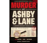 Murder at Ashby & Lane: 12,000 Shoppers. 5 Cases. 1 Mastermind. A Murder Mystery Puzzle Book for Adults with Logic Grids, Word Searches and Codes to Find the Killer (Suspect Register Mysteries)
