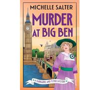 Murder at Big Ben: A BRAND NEW historical detective mystery from Michelle Salter for 2026 (The Fairbanks and Flynn Mysteries, 2)
