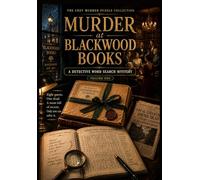 Murder at Blackwood Books: A Cozy Whodunnit Word Search Mystery for Adults - Solve the Puzzles. Reveal the Truth.