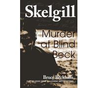 Murder at Blind Beck (Detective Inspector Skelgill Investigates)