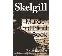 Murder at Blind Beck (Detective Inspector Skelgill Investigates)